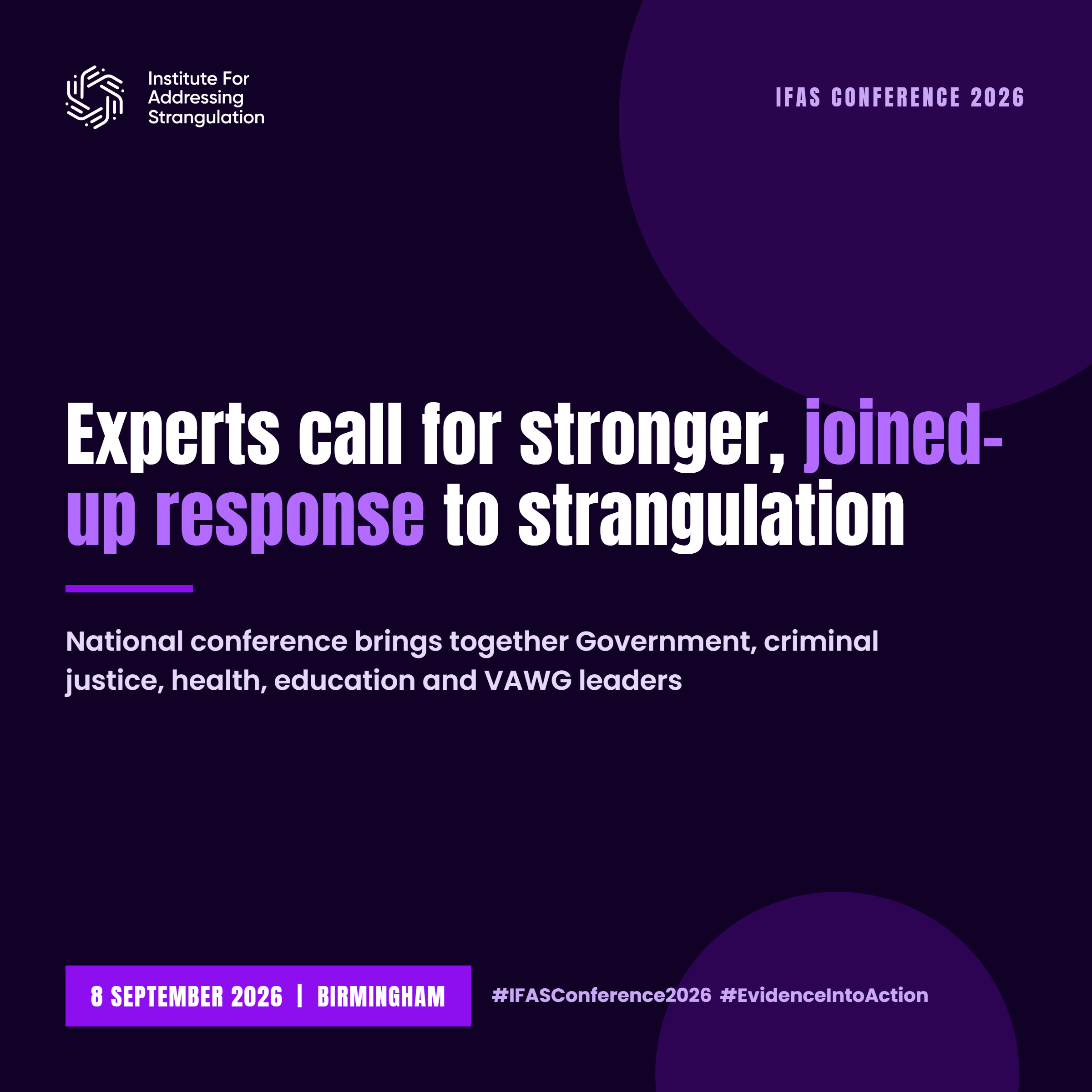 Experts call for stronger, joined-up response to strangulation as national conference brings together Government, criminal justice, health, education and VAWG leaders