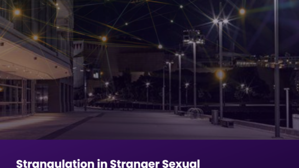 Strangulation in Stranger Sexual Offences and Stranger Sexual Homicides